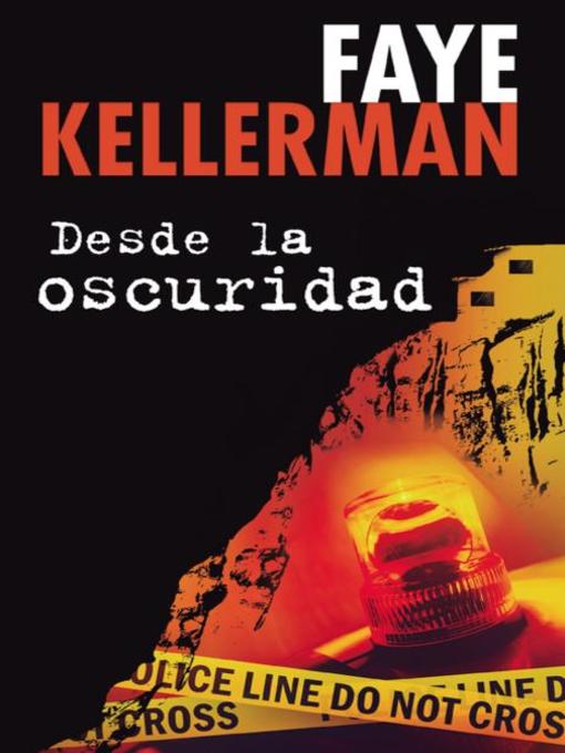 Title details for Desde la oscuridad by Faye Kellerman - Available